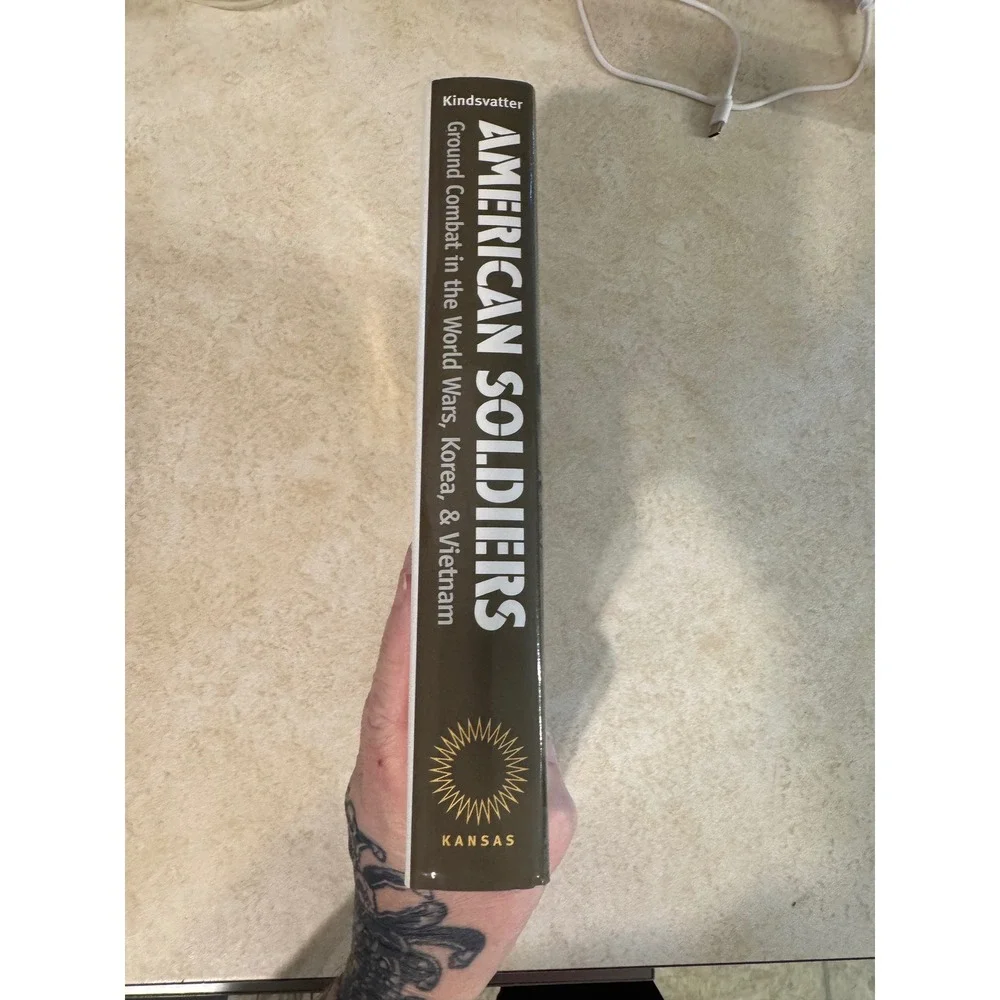 American Soldiers Ground Combat World Wars Korea Vietnam Peter Kindsvatter Book
